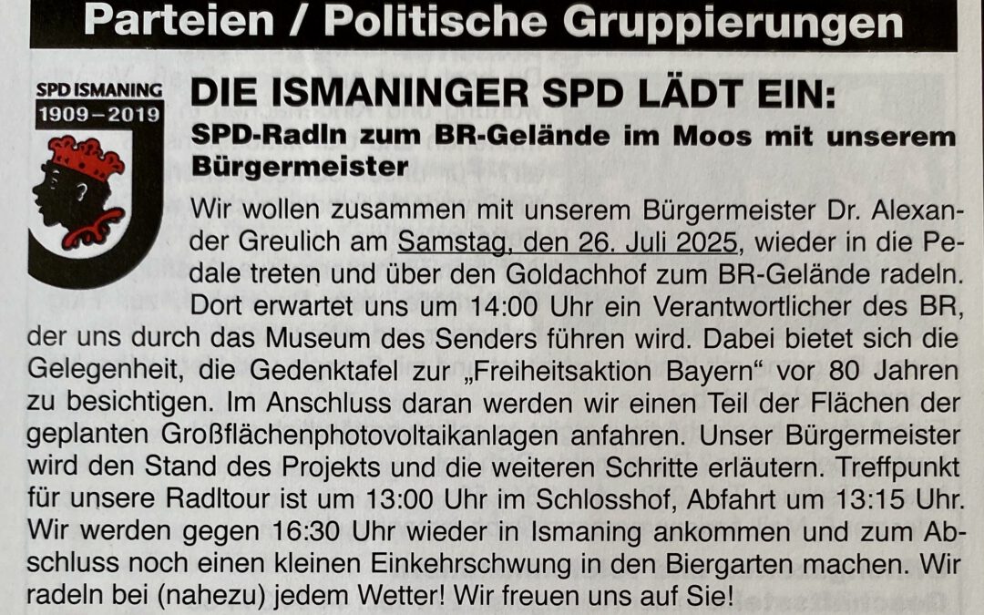 Die Ismaninger SPD lädt ein. SPD Radln zum BR Gelände im Moos